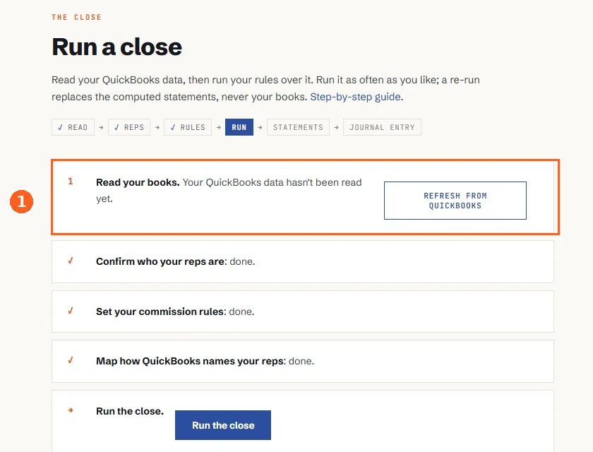 The Run a close page: step one, Read your books, with a Refresh from QuickBooks button; the roster, rules and rep-mapping steps below it marked done.